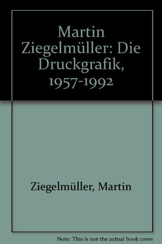 Die Druckgraphik 1957-1992