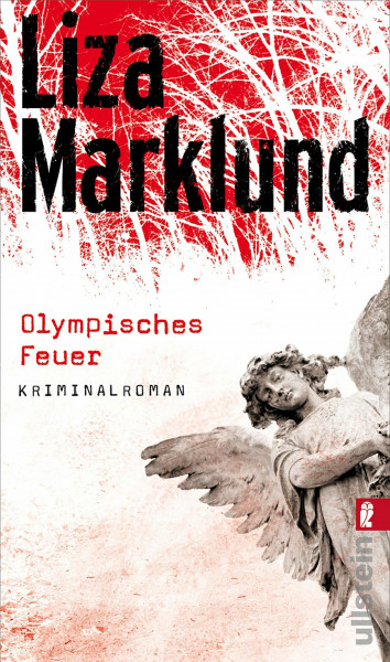 Olympisches Feuer: Kriminalroman (Ein Annika-Bengtzon-Krimi)