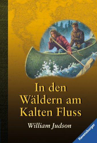 In den Wäldern am Kalten Fluss (Ravensburger Taschenbücher)