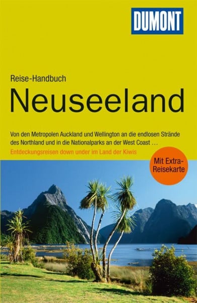 DuMont Reise-Handbuch Reiseführer Neuseeland: Entdeckungsreisen down under im Land der Kiwis