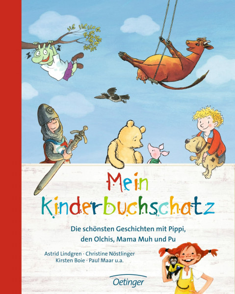 Mein Kinderbuchschatz: Die schönsten Geschichten mit Pippi, den Olchis, Mama Muh und Pu