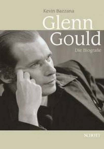 Glenn Gould: Die Biografie. Ausgabe mit CD.