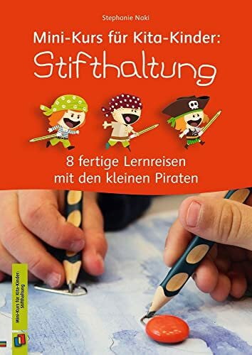 Stifthaltung: 8 fertige Lernabenteuer auf dem Piratenschiff (Mini-Kurs für Kita-Kinder)