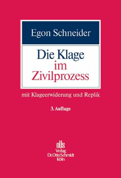 Die Klage im Zivilprozess: Mit Klageewiderung und Replik