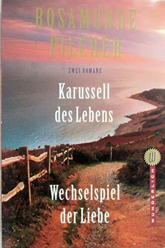 Karussell des Lebens /Wechselspiel der Liebe: Zwei Romane (Wunderlich Taschenbuch)