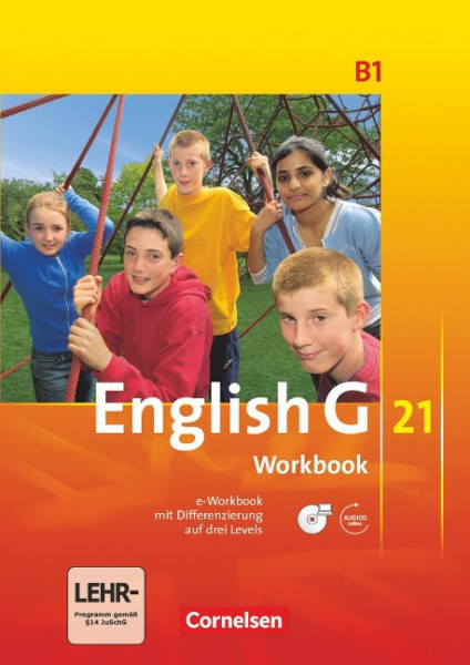 English G 21. Ausgabe B 1. Workbook mit CD-ROM (e-Workbook) und Audios Online