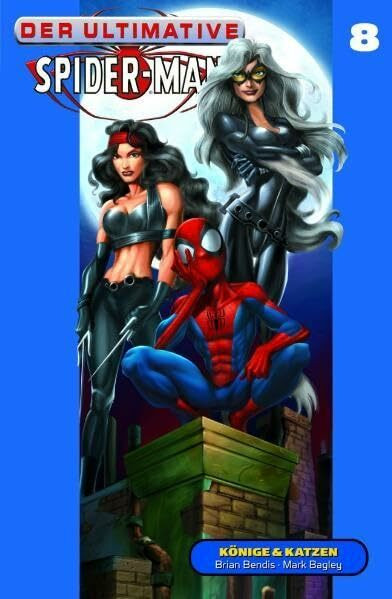 Der ultimative Spider-Man: Katzen und Könige - Band 8
