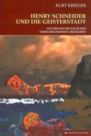 Henry Schneider und die Geisterstadt: Auf der Suche nach den verschwundenen Menschen Henry Schneider und die Geisterstadt: Auf der Suche nach den verschwundenen Menschen
