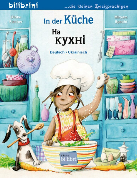 In der Küche (Deutsch-Ukrainisch): Zweisprachiges Kinderbuch