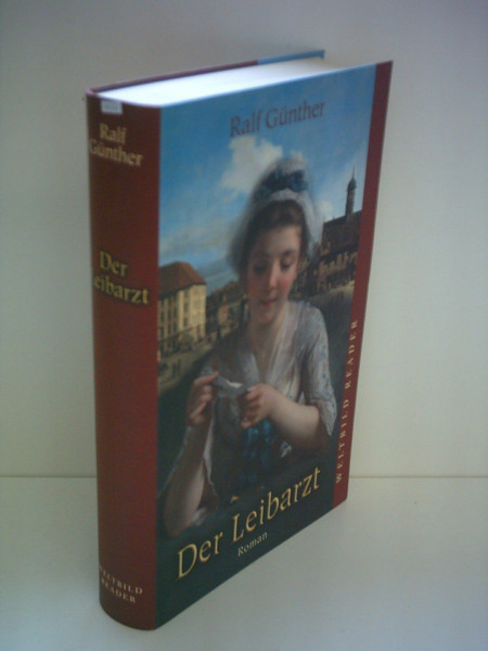 Der Leibarzt: Roman