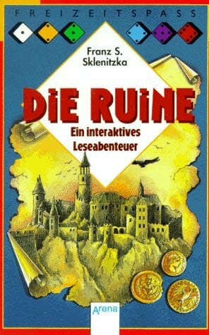 Die Ruine: Ein interaktives Leseabenteuer (Arena Taschenbücher)