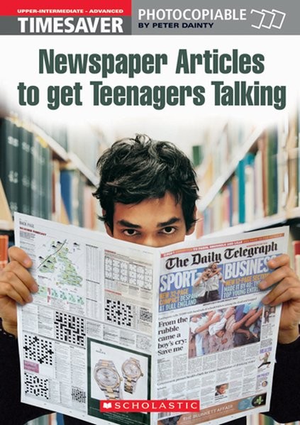 Timesaver 'Newspaper Articles to get Teenagers Talking': Photocopiable, CEFR: B2-C1 (Helbling Langua
