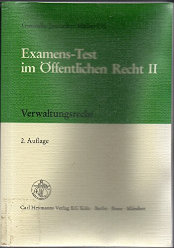 Examens - Test im Öffentlichen Recht II. Verwaltungsrecht