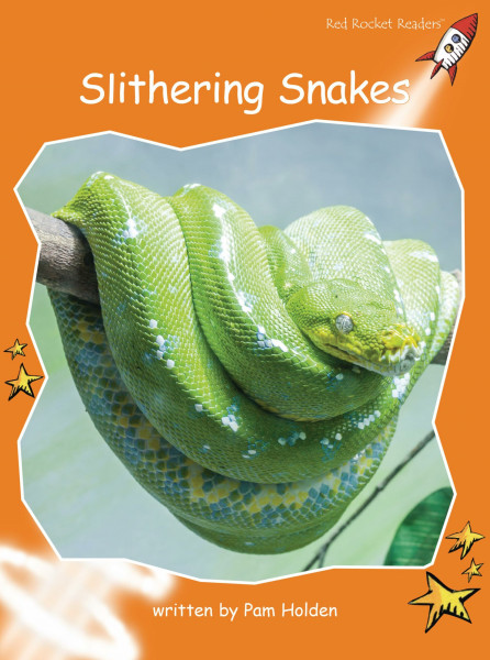 Slithering Snakes: Fluency (Red Rocket Readers, Fluency Level 1)