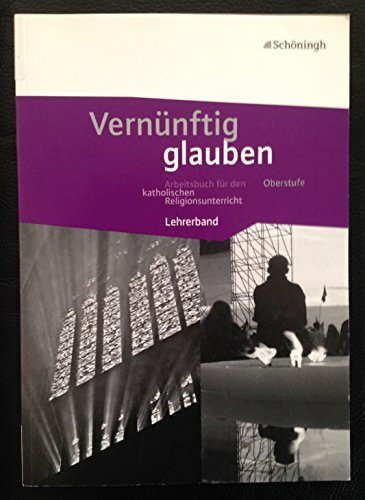 Vernünftig Glauben- Oberstufe-Lehrerband