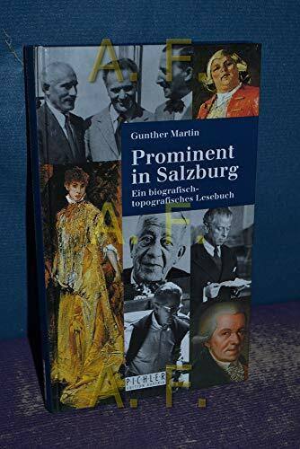Prominent in Salzburg. Ein biografisch-topografisches Lesebuch