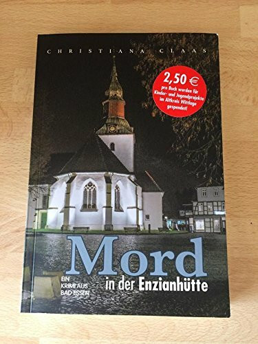 Mord in der Enzianhütte: Ein Krimi aus Bad Essen
