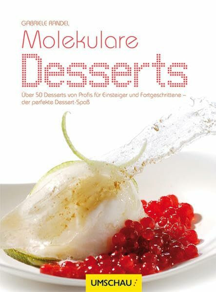 Molekulare Desserts