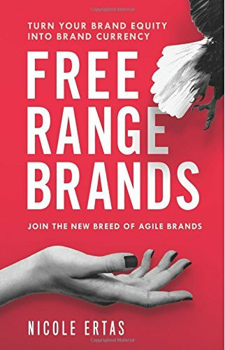 Free Range Brands: Join the New Breed of Agile Brands