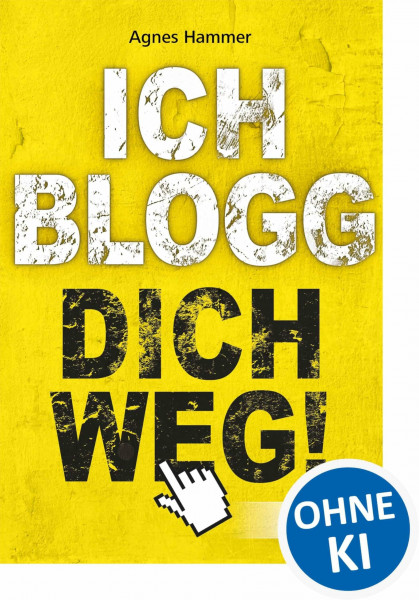 Ich blogg dich weg!: Jugendroman über Cybermobbing ab 12 Jahre