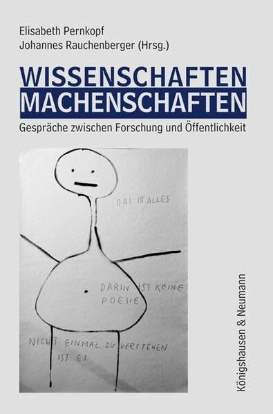 Wissenschaften – Machenschaften: Gespräche zwischen Forschung und Öffentlichkeit