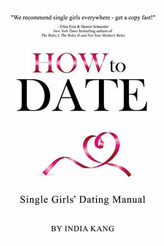 How to Date!: Single Girls' Dating Manual