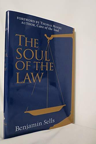 The Soul of the Law: Understanding Lawyers and the Law