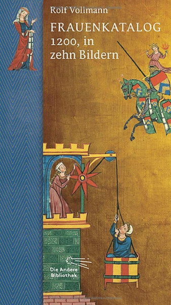 Frauenkatalog 1200, in zehn Bildern (Die Andere Bibliothek, Band 423)
