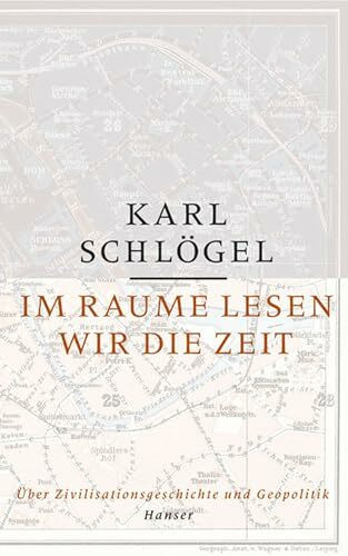 Im Raume lesen wir die Zeit: Über Zivilisationsgeschichte und Geopolitik. Friedenspreis des Deutschen Buchhandels 2025