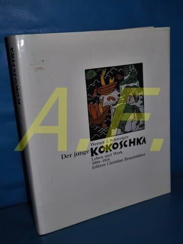Der junge Kokoschka. Leben und Werk 1904-1914