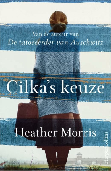 Cilka's keuze (De tatoeëerder van Auschwitz, 2)