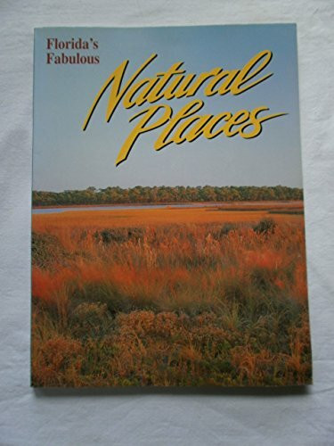 Florida's Fabulous Natural Places (Florida's Fabulous Nature Series)