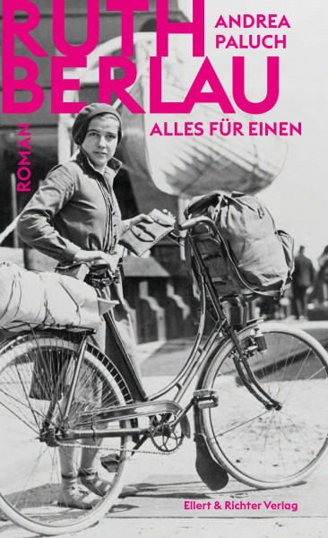 Alles für einen: Ruth Berlau