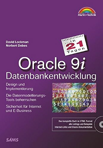 Oracle 9i Datenbank-Entwicklung in 21 Tagen