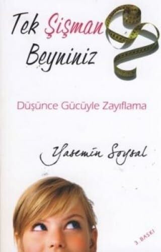 TEK ŞİŞMAN BEYNİNİZ