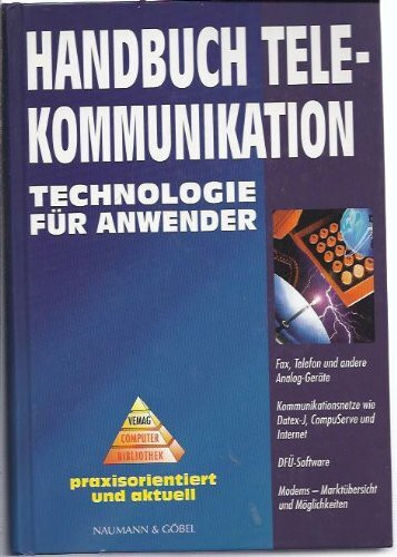 Handbuch Telekommunikation: Technologie für Anwender