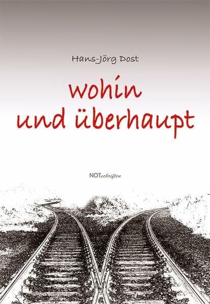 wohin und überhaupt: 77 Episoden aus dem Leben des Heranwachsenden Johannes Leutscher