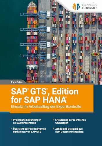 SAP GTS, Edition for SAP HANA – Einsatz im Arbeitsalltag der Exportkontrolle