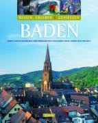 Baden - Reisen, Erleben & Genießen