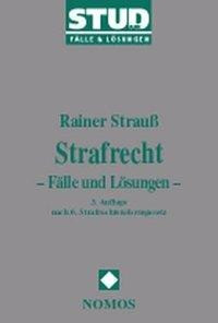 Strafrecht. Fälle und Lösungen