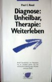 Diagnose: Unheilbar, Therapie: Weiterleben.