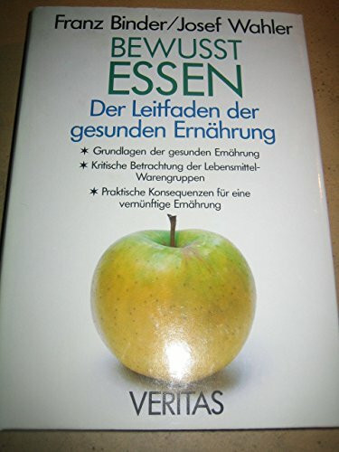 Bewusst essen: Der Leitfaden der gesunden Ernährung