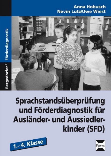 Sprachstandsüberprüfung und Förderdiagnostik für Ausländer- und Aussiedlerkinder (SFD)
