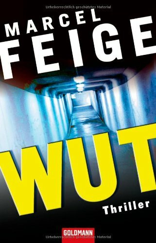 Wut: Thriller: Thriller. Originalausgabe