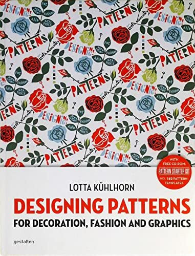 Designing Patterns: For Decoration, Fashion and Graphics