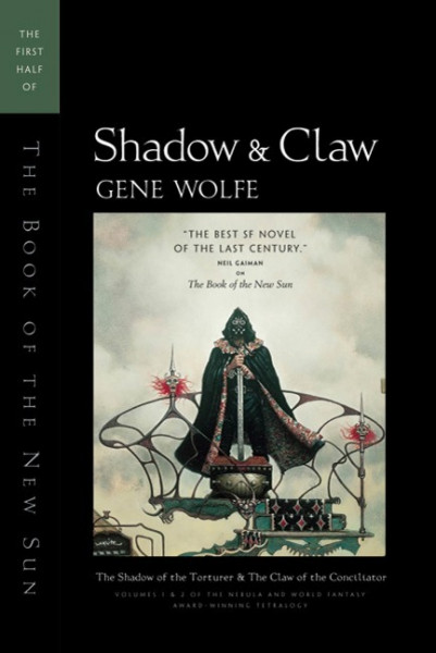 Shadow & Claw: The First Half of the Book of the New Sun