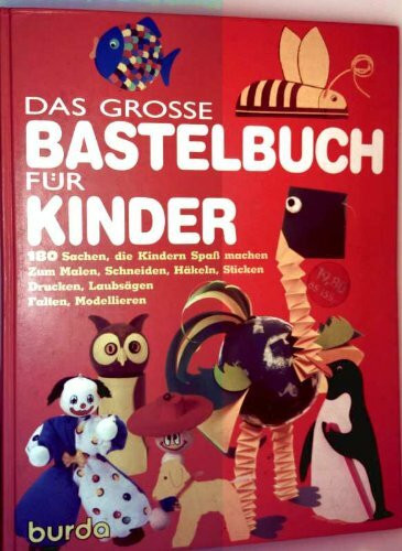 Das grosse Bastelbuch für Kinder