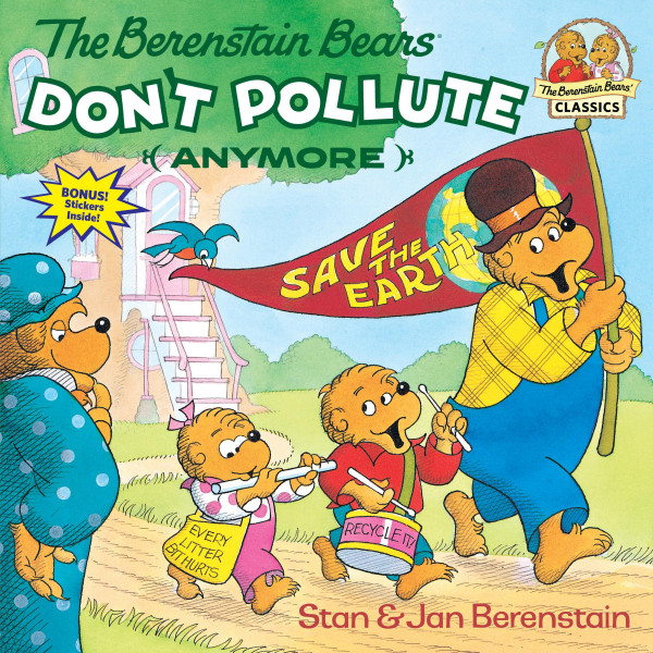 Berenstain Bears Don't Pollute