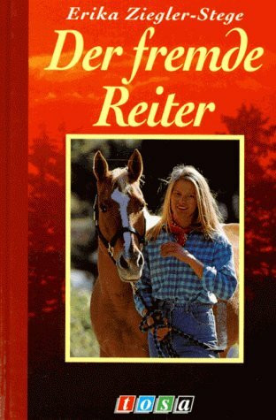 Der fremde Reiter. ( Ab 10 J.)