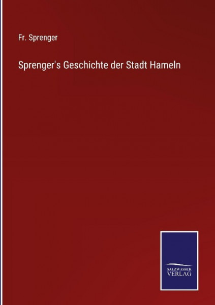 Sprenger's Geschichte der Stadt Hameln